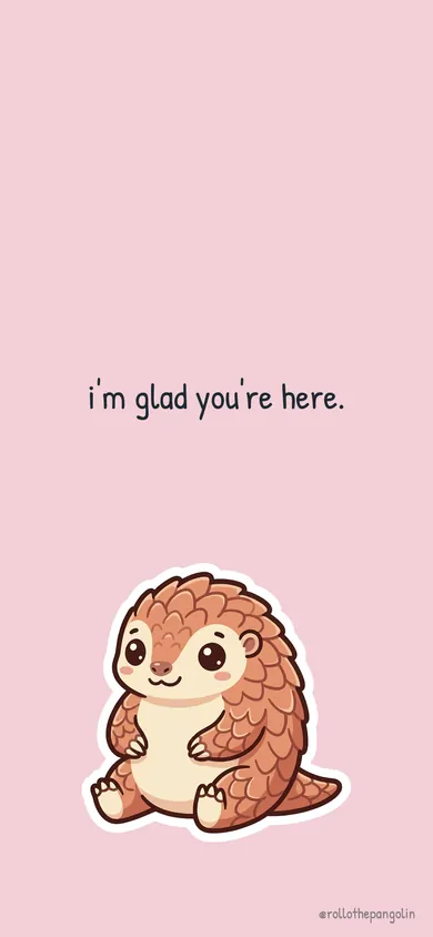 blush wallpaper: i'm glad you're here.